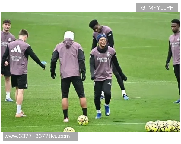 姆巴佩积极参与皇马训练米利唐阿诺德等球员缺席情况引关注